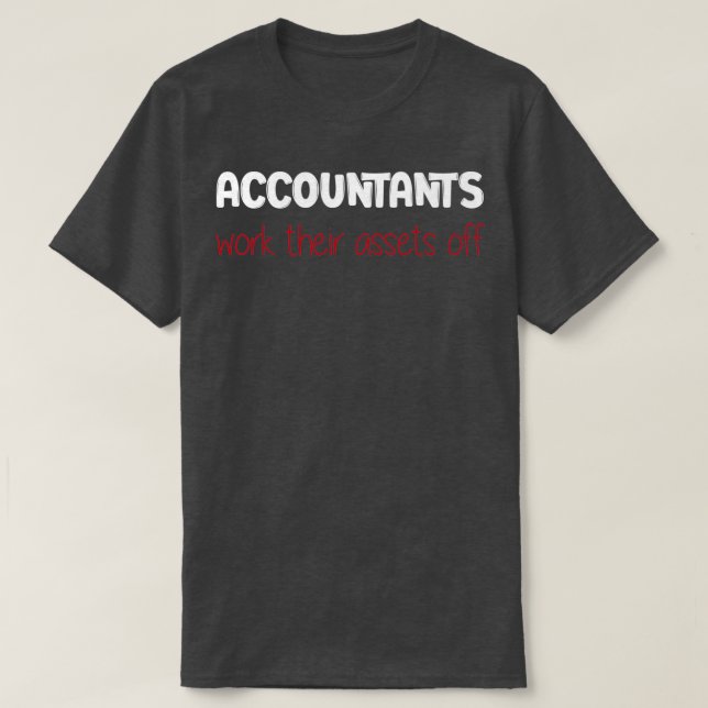 Funny CPA Buchhalter Zitat Sarcastic Cool Accounts T-Shirt (Design vorne)