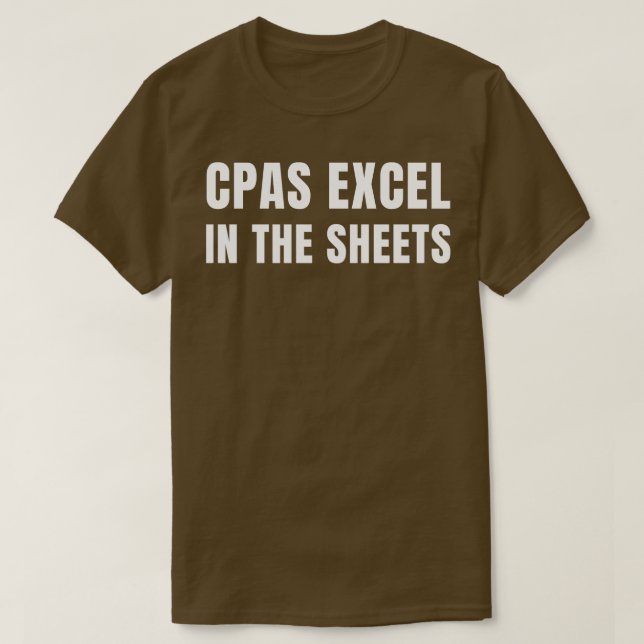 Funny CPA Excel in Sheets Accounting T-Shirt (Design vorne)
