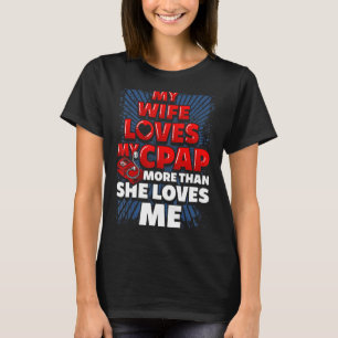 Funny CPAP Sprichwort. Verheiratet Man CPAP T-Shirt