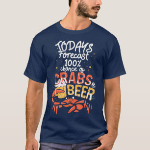 Funny Craating Sprichwort heute Forecast Crabs an T-Shirt