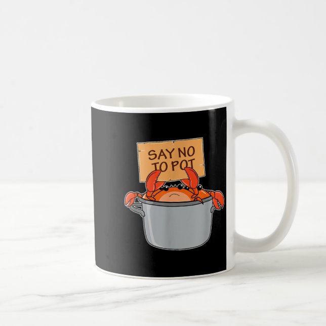 Funny Crab Boil Gift Seafood Say No To T  Kaffeetasse (Rechts)