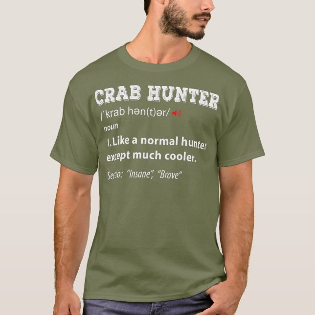 Funny Crab Hunter Crab Jagd Crabbing Jahreszeit T-Shirt (Vorderseite)