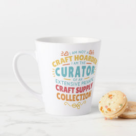 Funny Craft Hoarder Collector Quote Sprichwort Milchtasse