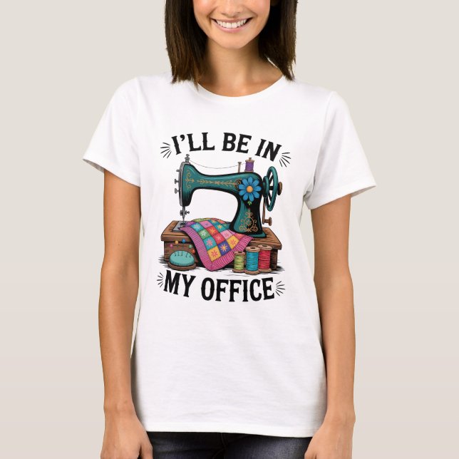 Funny Crafting Sewing Humor T-Shirt (Vorderseite)