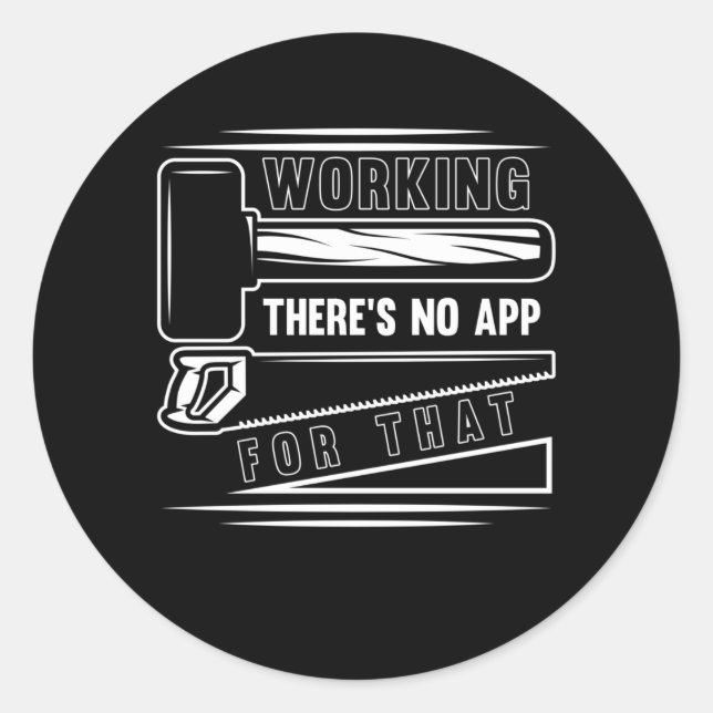 Funny Craftsman Woodworker Witty Carpenter Runder Aufkleber (Vorderseite)