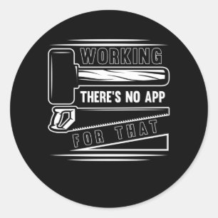 Funny Craftsman Woodworker Witty Carpenter Runder Aufkleber