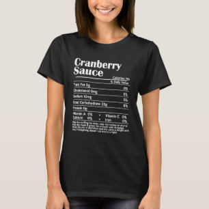 Funny Cranberry Sauce Nutrition Facts Erntedank T-Shirt