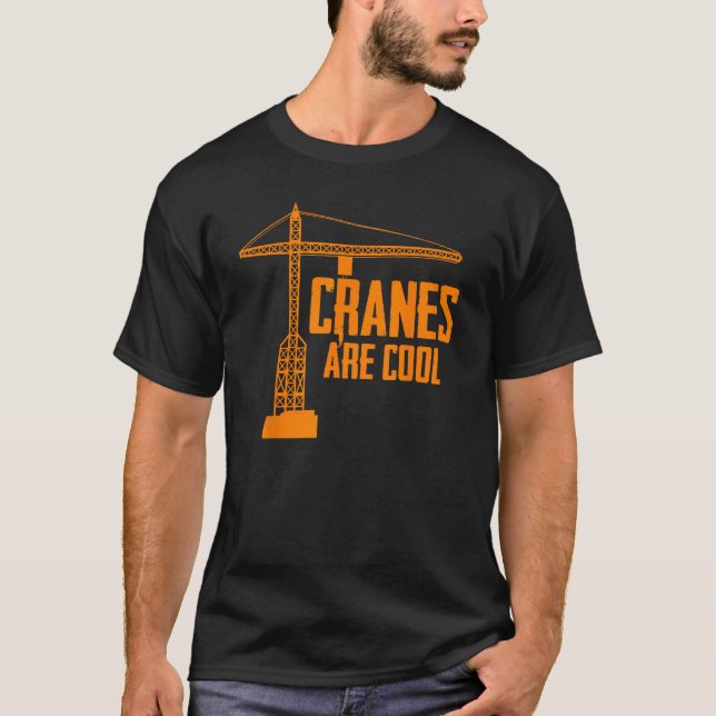 Funny Crane Operator Gift Construction Tower Crane T-Shirt (Vorderseite)