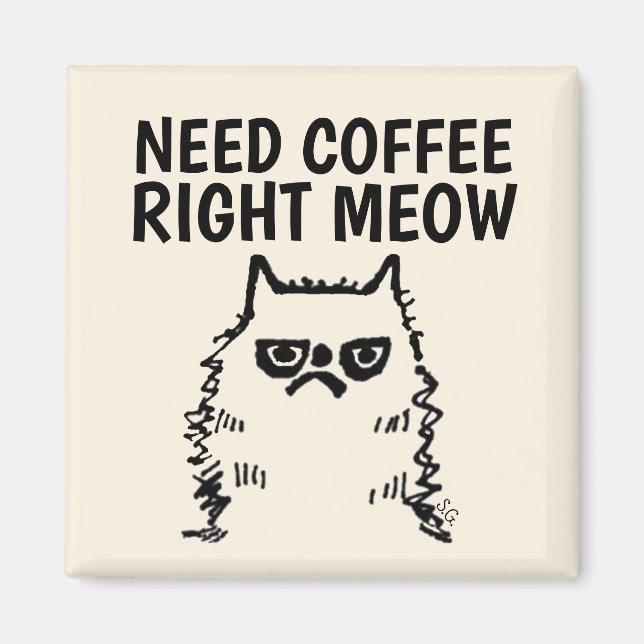 Funny Cranky Cat Magnete, brauchen Kaffee gerade j Magnet (Vorne)