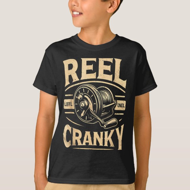 Funny Cranky Fishing Reel Pun Shirt Humor Fisherme (Vorderseite)