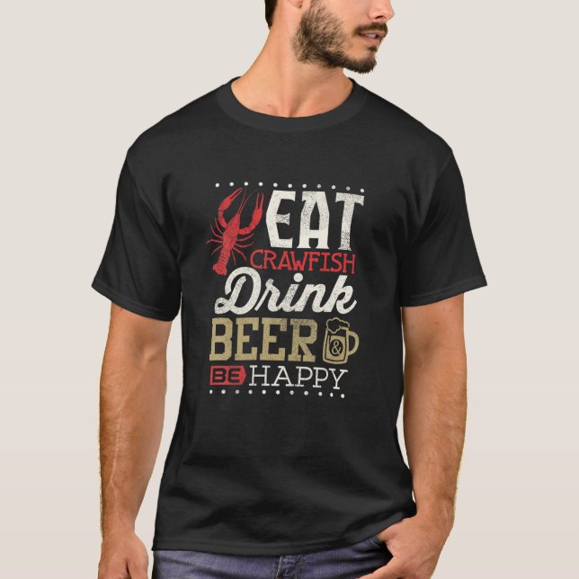 Funny Crawfish Boil Drink Bier Happy Cajun Men Wom T-Shirt (Vorderseite)