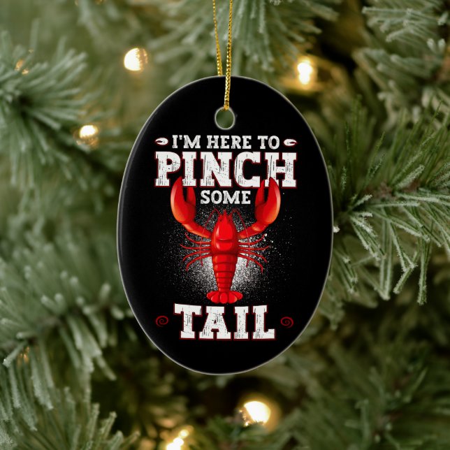 Funny Crawfish Boil, ich bin hier, um Schwanz zu p Keramik Ornament (Baum)