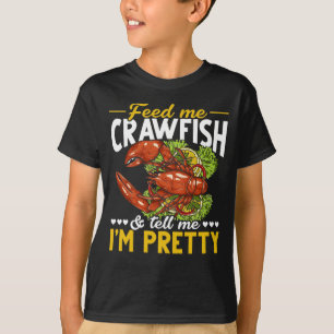 Funny Crawfish Zitat Meeresfrüchte Feinschmecker T-Shirt