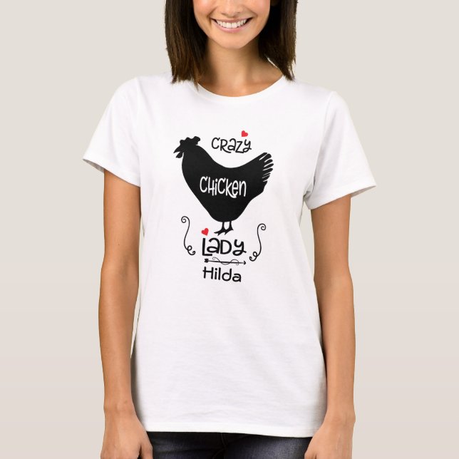 Funny Crazy Chicken Lady Personalisiert T-Shirt (Vorderseite)
