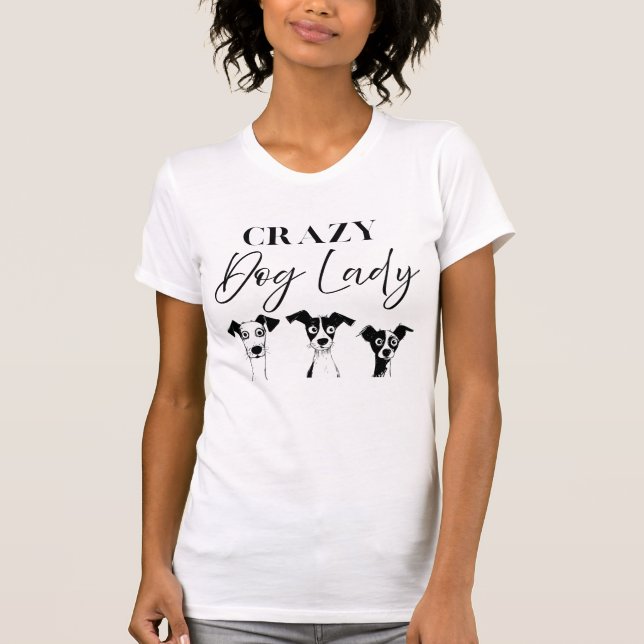 Funny Crazy Dog Lady T - Shirt (Vorderseite)