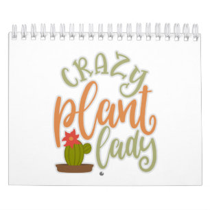 Funny Crazy Pflanze Lady präsentiert für Pflanze Kalender