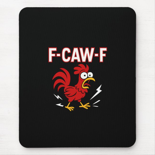 Funny Crazy Rooster F-CAW-F Meme Mousepad (Vorne)