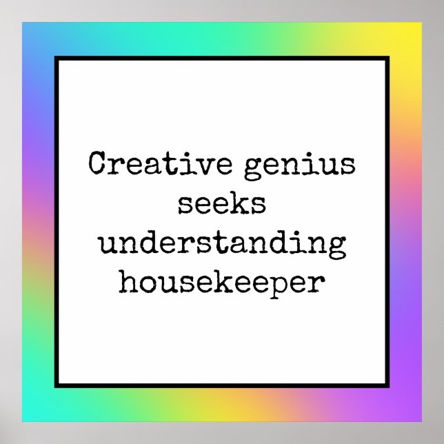 Funny Creative Genius Housekeeper Regenbogenposter Poster (Vorne)