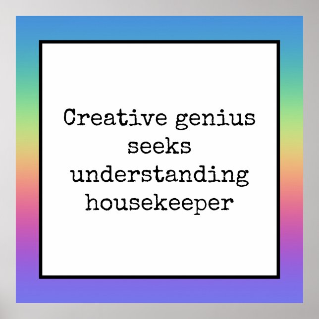 Funny Creative Genius Housekeeper Regenbogenposter Poster (Vorne)