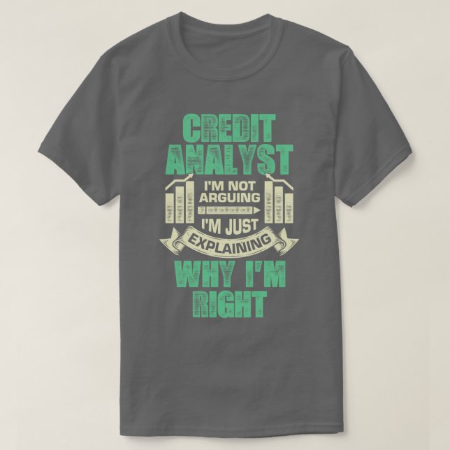 Funny Credit Analyst Geschenk T-Shirt (Design vorne)