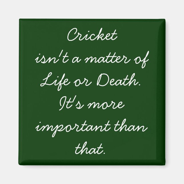 Funny Cricket Quote Magnet für unbedachten Cricket (Vorne)