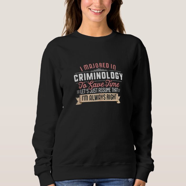 Funny Criminology Major Studen Abschluss Sweatshirt (Vorderseite)