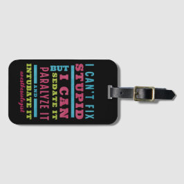 Funny CRNA / Anästhesiologe kann Stupid nicht repa Gepäckanhänger