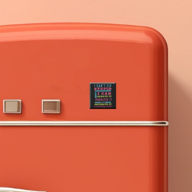 Funny CRNA / Anästhesiologe kann Stupid nicht repa Magnet (Von Creator hochgeladen)