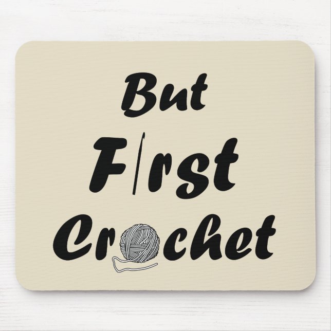 Funny Crochet Offerte Strickgeschenk aus Sprichwor Mousepad (Vorne)