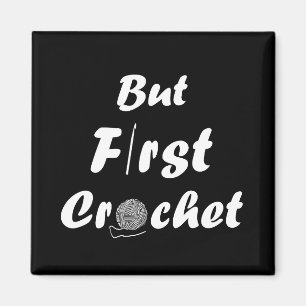 Funny Crochet Sprichwort Strickquote Magnet