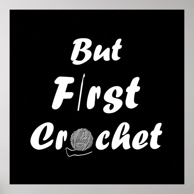 Funny Crochet Sprichwort Strickquote Poster (Vorne)