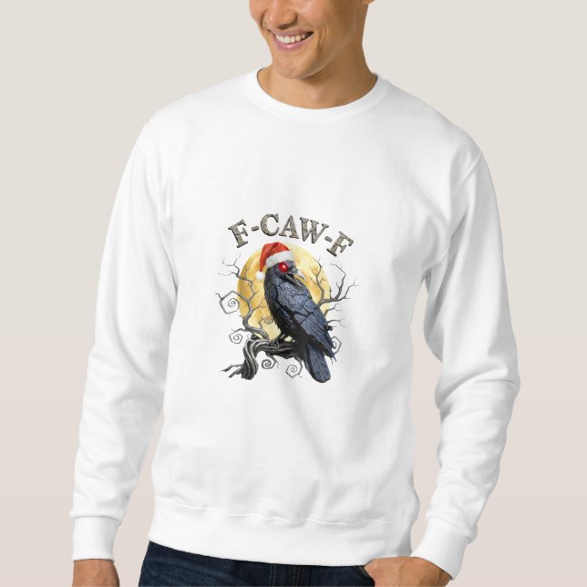 Funny Crow F-Caw-F Bird Gothic Christmas Santa Hat Sweatshirt (Vorderseite)