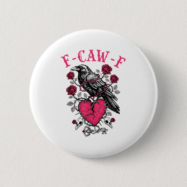 Funny Crow F-caw-f Valentines Day Black Bird Fcawf Button (Vorderseite)