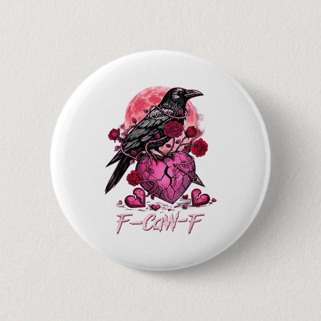 Funny Crow F-caw-f Valentines Day Black Bird Fcawf Button (Vorderseite)
