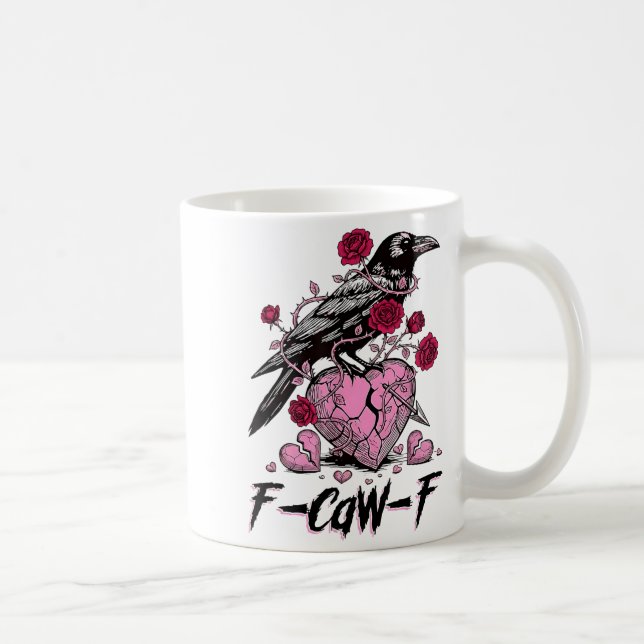 Funny Crow F-caw-f Valentines Day Black Bird Fcawf Kaffeetasse (Rechts)