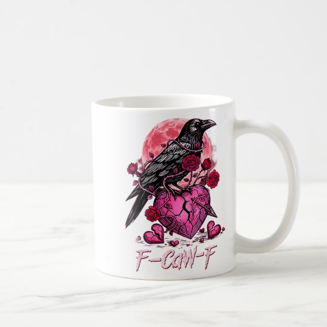 Funny Crow F-caw-f Valentines Day Black Bird Fcawf Kaffeetasse (Rechts)