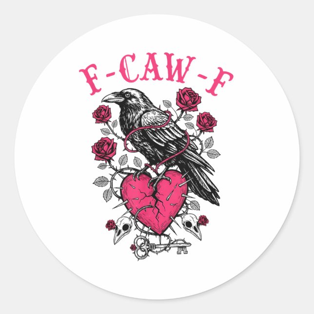 Funny Crow F-caw-f Valentines Day Black Bird Fcawf Runder Aufkleber (Vorderseite)