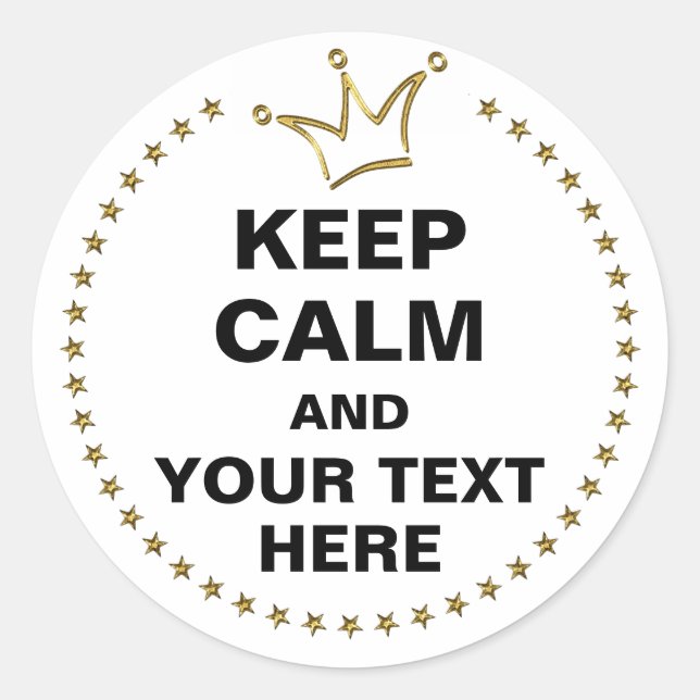 Funny Crown gold & BEHALTEN CALM + Text Runder Aufkleber (Vorderseite)