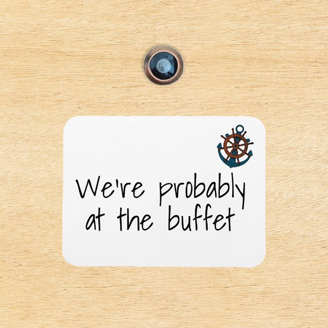 Funny Cruise Door Marker wahrscheinlich am Buffet  Magnet (Von Creator hochgeladen)