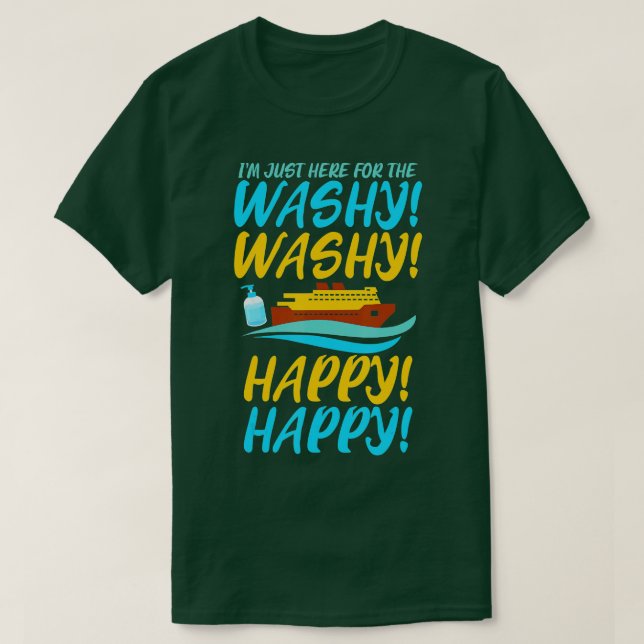 Funny Cruise ist genau hier für Washy Washy Happy  T-Shirt (Design vorne)