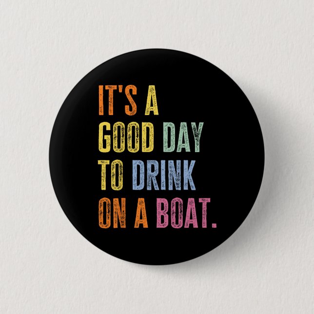 Funny Cruise Ship Vacation Drink On A Boat Boating Button (Vorderseite)