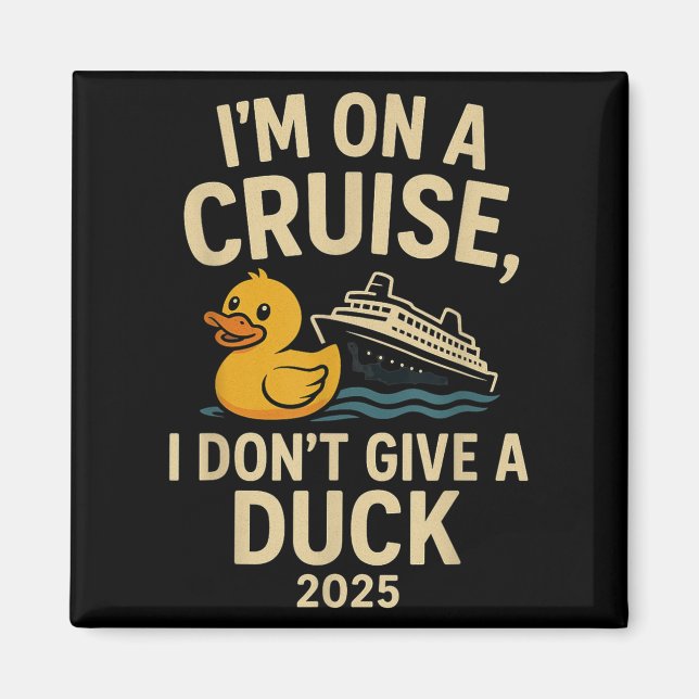 Funny Cruise Shirt 2025 - Ich gebe keinen Duck Rub Magnet (Vorne)