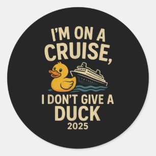 Funny Cruise Shirt 2025 - Ich gebe keinen Duck Rub Runder Aufkleber