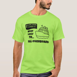 Funny Cruise shirt Most Likely To Fall Overboard