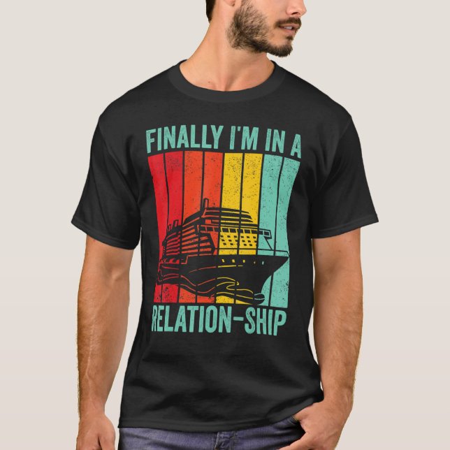 Funny Cruising Retro Finally I'm In A Relation-Shi T-Shirt (Vorderseite)