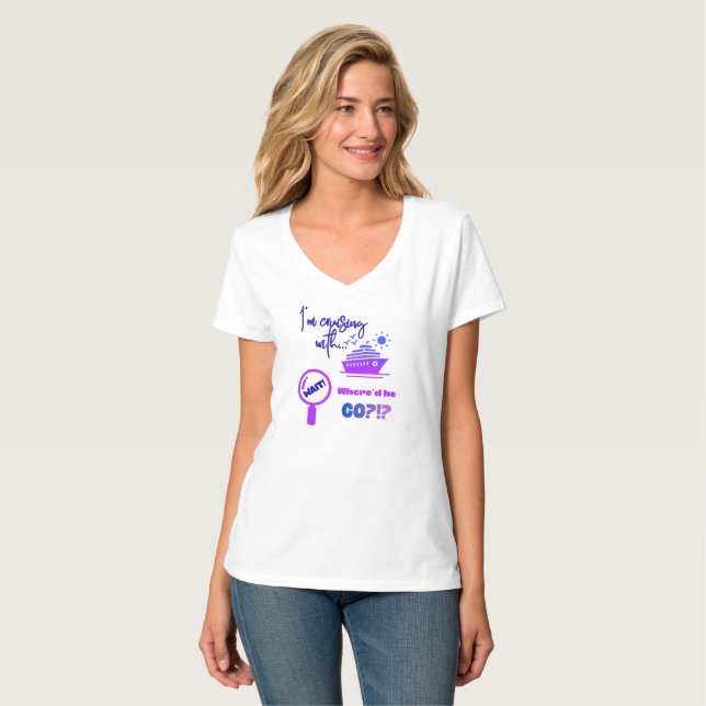 Funny Cruising with - where'd he go?!? T-Shirt (Vorderseite Vollansicht)