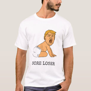 Funny Cry Donald Trump Sore Loser T-Shirt