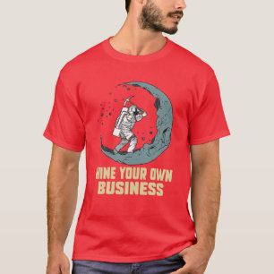Funny Crypto Zitat Mine Your Own Business Crypto m T-Shirt