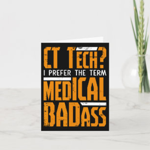 Funny Ct Tech Radiology Ct Cat Scan - Medical Bad Karte
