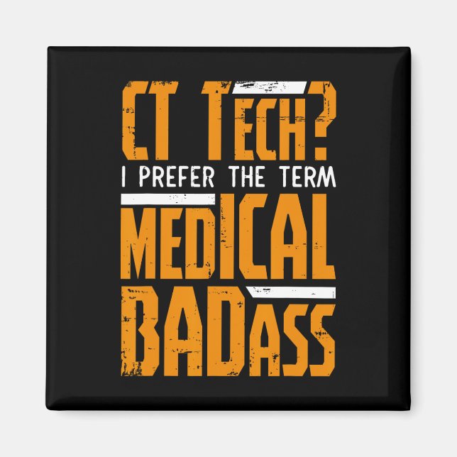 Funny Ct Tech Radiology Ct Cat Scan - Medical Bad Magnet (Vorne)